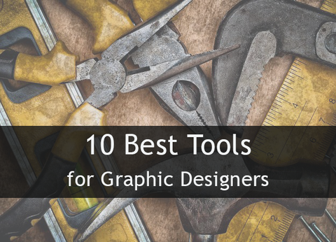 10 Best Tools for Graphic Designers