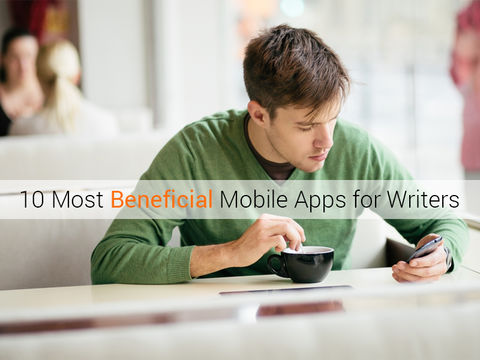 Beneficial Mobile Apps for Writers