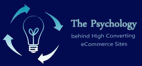The Psychology behind High Converting eCommerce Sites